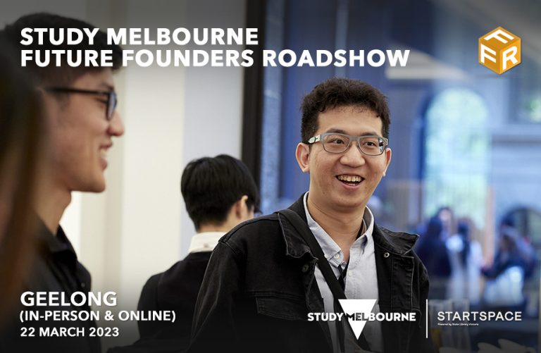 Study Melbourne Future Founders Roadshow Geelong and Online